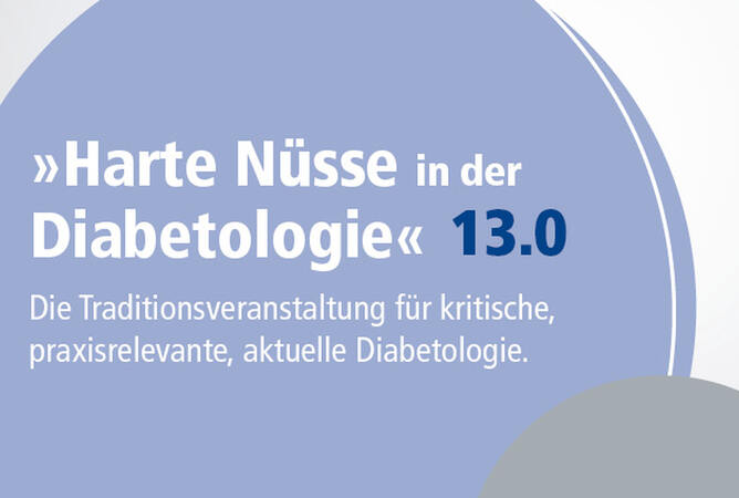 "Harte Nüsse in der Diabetologie" Ausgabe 13 (Vortrag vom 24.7.2024 zum Download)